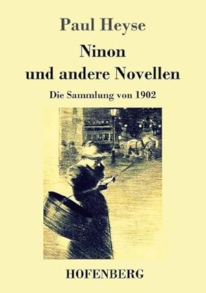 Bild des Verkufers fr Ninon und andere Novellen zum Verkauf von BuchWeltWeit Ludwig Meier e.K.