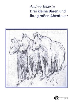 Imagen del vendedor de Drei kleine Bren und ihre groen Abenteuer a la venta por BuchWeltWeit Ludwig Meier e.K.