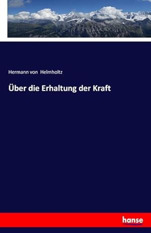 Imagen del vendedor de ber die Erhaltung der Kraft a la venta por BuchWeltWeit Ludwig Meier e.K.