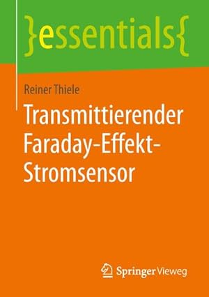 Bild des Verkufers fr Transmittierender Faraday-Effekt-Stromsensor zum Verkauf von BuchWeltWeit Ludwig Meier e.K.