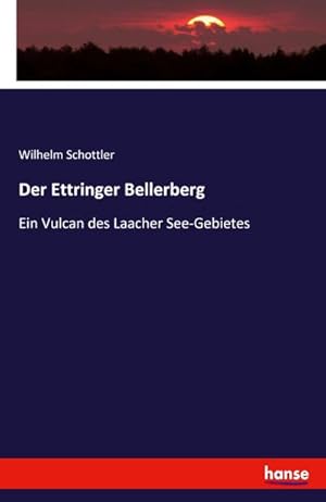 Image du vendeur pour Der Ettringer Bellerberg mis en vente par BuchWeltWeit Ludwig Meier e.K.