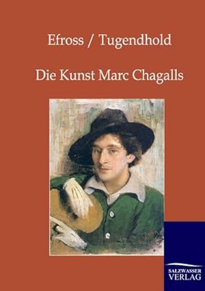 Image du vendeur pour Die Kunst Marc Chagalls mis en vente par BuchWeltWeit Ludwig Meier e.K.