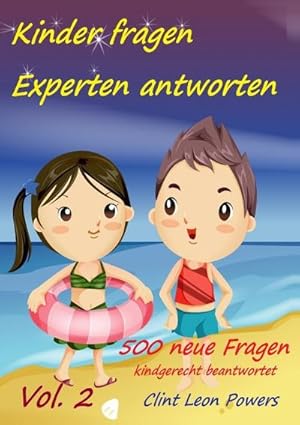 Seller image for Kinder fragen - Experten antworten Vol. 2 for sale by BuchWeltWeit Ludwig Meier e.K.