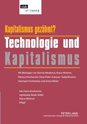 Immagine del venditore per Kapitalismus  gezhmt? Technologie und Kapitalismus venduto da BuchWeltWeit Ludwig Meier e.K.