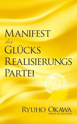 Image du vendeur pour Manifest der Glcksrealisierungspartei mis en vente par BuchWeltWeit Ludwig Meier e.K.