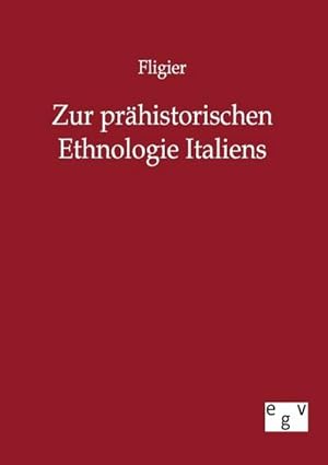 Seller image for Zur prhistorischen Ethnologie Italiens for sale by BuchWeltWeit Ludwig Meier e.K.