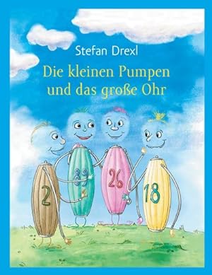 Seller image for Die kleinen Pumpen und das groe Ohr for sale by BuchWeltWeit Ludwig Meier e.K.