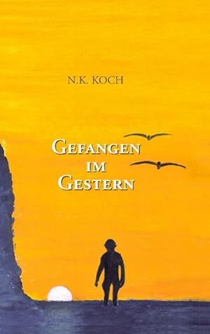 Seller image for Gefangen im Gestern for sale by BuchWeltWeit Ludwig Meier e.K.