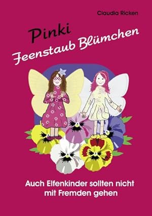 Imagen del vendedor de Pinki Feenstaub Blmchen a la venta por BuchWeltWeit Ludwig Meier e.K.