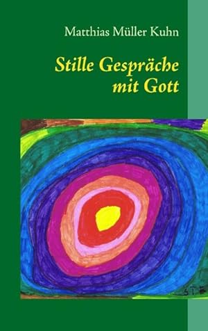 Immagine del venditore per Stille Gesprche mit Gott venduto da BuchWeltWeit Ludwig Meier e.K.