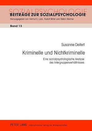 Seller image for Deitert, S: Kriminelle und Nichtkriminelle for sale by BuchWeltWeit Ludwig Meier e.K.