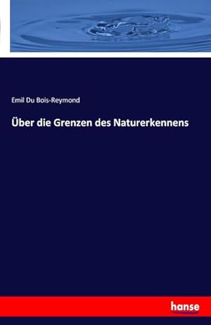 Seller image for ber die Grenzen des Naturerkennens for sale by BuchWeltWeit Ludwig Meier e.K.