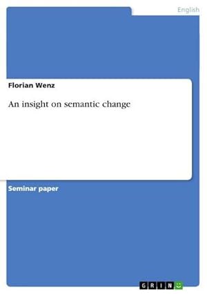 Seller image for An insight on semantic change for sale by BuchWeltWeit Ludwig Meier e.K.