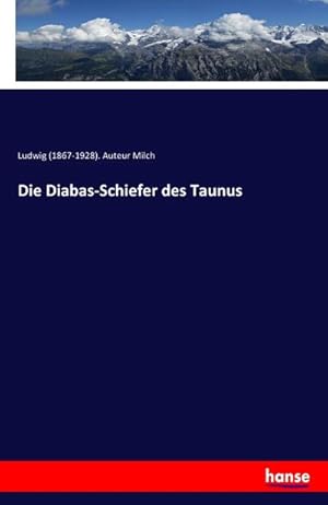 Image du vendeur pour Die Diabas-Schiefer des Taunus mis en vente par BuchWeltWeit Ludwig Meier e.K.