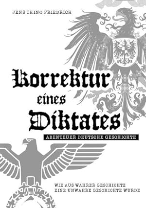 Imagen del vendedor de Korrektur eines Diktates - Abenteuer Deutsche Geschichte des 20. Jahrhunderts a la venta por BuchWeltWeit Ludwig Meier e.K.