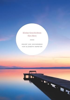 Seller image for Kleine Geschichten frs Herz for sale by BuchWeltWeit Ludwig Meier e.K.