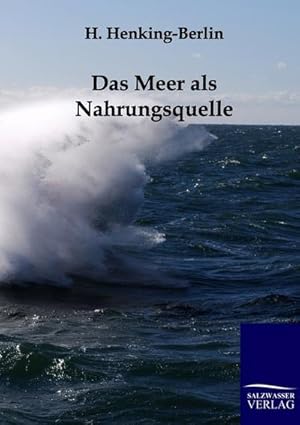 Immagine del venditore per Das Meer als Nahrungsquelle venduto da BuchWeltWeit Ludwig Meier e.K.