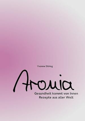 Imagen del vendedor de Aronia a la venta por BuchWeltWeit Ludwig Meier e.K.