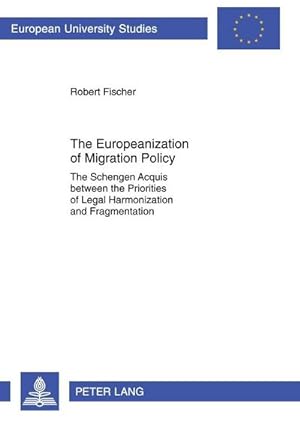 Seller image for Fischer, R: Europeanization of Migration Policy for sale by BuchWeltWeit Ludwig Meier e.K.