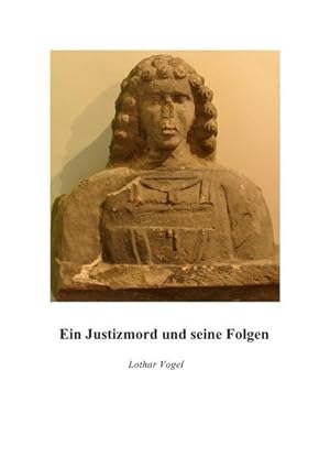 Seller image for Ein Justizmord und seine Folgen for sale by BuchWeltWeit Ludwig Meier e.K.