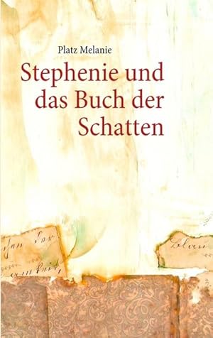 Seller image for Stephenie und das Buch der Schatten for sale by BuchWeltWeit Ludwig Meier e.K.