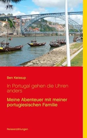 Seller image for In Portugal gehen die Uhren anders for sale by BuchWeltWeit Ludwig Meier e.K.