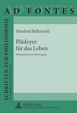 Imagen del vendedor de Pldoyer fr das Leben a la venta por BuchWeltWeit Ludwig Meier e.K.