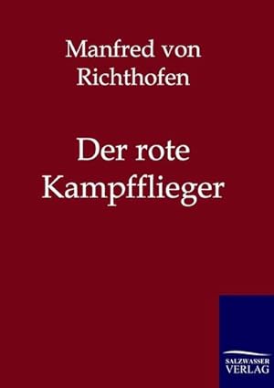 Bild des Verkufers fr Der rote Kampfflieger zum Verkauf von BuchWeltWeit Ludwig Meier e.K.