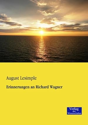 Immagine del venditore per Erinnerungen an Richard Wagner venduto da BuchWeltWeit Ludwig Meier e.K.