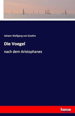 Imagen del vendedor de Die Voegel a la venta por BuchWeltWeit Ludwig Meier e.K.