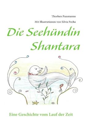 Seller image for Die Seehndin Shantara for sale by BuchWeltWeit Ludwig Meier e.K.