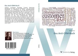 Seller image for Das Anti-CRM-Buch for sale by BuchWeltWeit Ludwig Meier e.K.