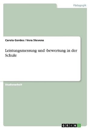 Imagen del vendedor de Leistungsmessung und -bewertung in der Schule a la venta por BuchWeltWeit Ludwig Meier e.K.