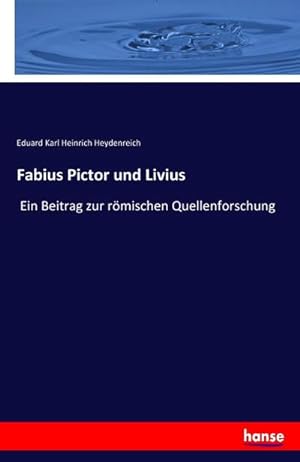 Immagine del venditore per Fabius Pictor und Livius venduto da BuchWeltWeit Ludwig Meier e.K.