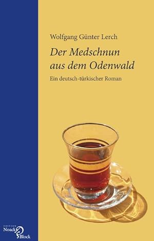 Bild des Verkufers fr Der Medschnun aus dem Odenwald zum Verkauf von BuchWeltWeit Ludwig Meier e.K.