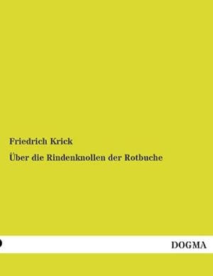 Imagen del vendedor de ber die Rindenknollen der Rotbuche a la venta por BuchWeltWeit Ludwig Meier e.K.