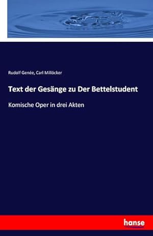 Imagen del vendedor de Text der Gesnge zu Der Bettelstudent a la venta por BuchWeltWeit Ludwig Meier e.K.