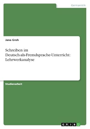 Seller image for Schreiben im Deutsch-als-Fremdsprache-Unterricht: Lehrwerkanalyse for sale by BuchWeltWeit Ludwig Meier e.K.