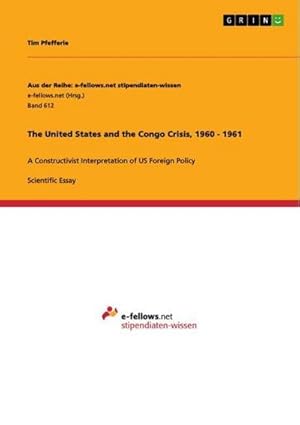 Seller image for The United States and the Congo Crisis, 1960 - 1961 for sale by BuchWeltWeit Ludwig Meier e.K.