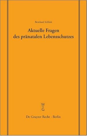 Seller image for Aktuelle Fragen des prnatalen Lebensschutzes for sale by BuchWeltWeit Ludwig Meier e.K.