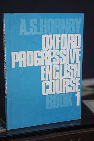 Oxford Progressive English Course. Book 1.- Hornby, A.S.