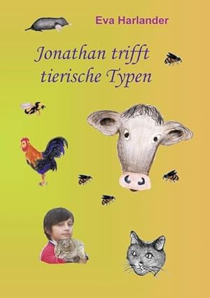 Image du vendeur pour Jonathan trifft tierische Typen mis en vente par BuchWeltWeit Ludwig Meier e.K.