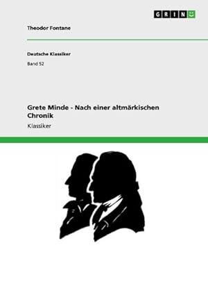 Seller image for Grete Minde - Nach einer altmrkischen Chronik for sale by BuchWeltWeit Ludwig Meier e.K.