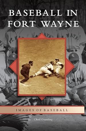 Seller image for Baseball in Fort Wayne for sale by BuchWeltWeit Ludwig Meier e.K.