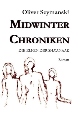 Image du vendeur pour Midwinter Chroniken mis en vente par BuchWeltWeit Ludwig Meier e.K.