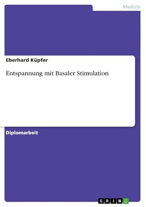 Seller image for Entspannung mit Basaler Stimulation for sale by BuchWeltWeit Ludwig Meier e.K.