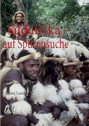 Bild des Verkufers fr Sdafrika - auf Spurensuche zum Verkauf von BuchWeltWeit Ludwig Meier e.K.