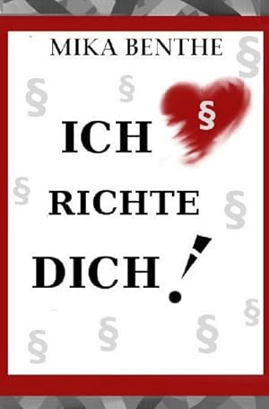 Imagen del vendedor de Ich richte dich! a la venta por BuchWeltWeit Ludwig Meier e.K.