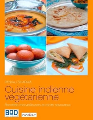 Seller image for Cuisine indienne vgtarienne : recettes merveilleuses et rcits savoureux for sale by BuchWeltWeit Ludwig Meier e.K.