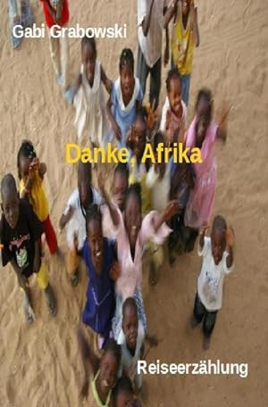 Seller image for Danke, Afrika for sale by BuchWeltWeit Ludwig Meier e.K.